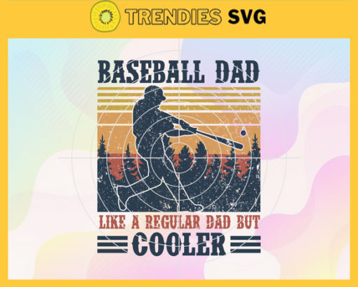 Baseball Dad SVG Father Day Svg Sport Svg Father Svg Dad Svg Gift For Dad First Fathers Day Design 1001