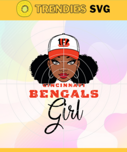 Bengals Black Girl Svg Cincinnati Bengals Svg Bengals svg Bengals Girl svg Bengals Fan Svg Bengals Logo Svg Design 1043