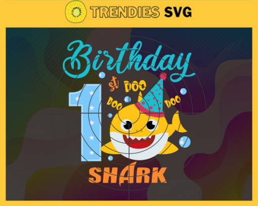 Birthday Shark 1 Year Old 1st Birthday Shark Svg Born In 2020 Svg Baby Shark Doo Doo Doo Svg Birthday Svg Birthday Gift Svg Design 1130