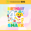 Birthday Shark 4 Years Old 4th Birthday Shark Svg Born In 2017 Svg Baby Shark Doo Doo Doo Svg Birthday Svg Birthday Gift Svg Design 1147