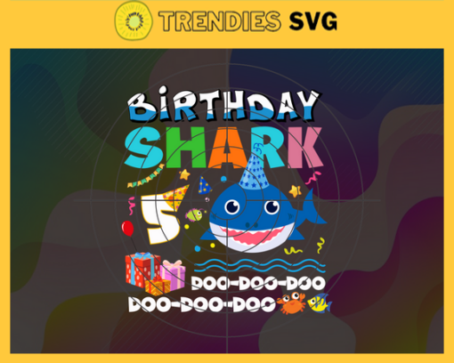 Birthday Shark 5 Years Old 5th Birthday Shark Svg Born In 2016 Svg Baby Shark Doo Doo Doo Svg Birthday Svg Birthday Gift Svg Design 1153