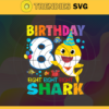 Birthday Shark 8 Years Old 8th Birthday Shark Svg Born In 2013 Svg Baby Shark Doo Doo Doo Svg Eight Eight Eight Svg Birthday Svg Design 1174
