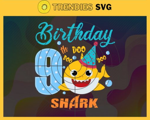 Birthday Shark 9 Years Old 9th Birthday Shark Svg Born In 2012 Svg Baby Shark Doo Doo Doo Svg Birthday Svg Birthday Gift Svg Design 1179