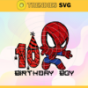Birthday Spiderman 10th Birthday Spiderman Svg 10th Birthday Svg Born In 2011 Svg Baby Spiderman Svg Birthday Svg Design 1191