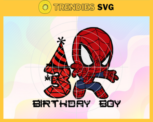 Birthday Spiderman 3rd Birthday Spiderman Svg 3rd Birthday Svg Born In 2018 Svg Baby Spiderman Svg Birthday Svg Design 1194