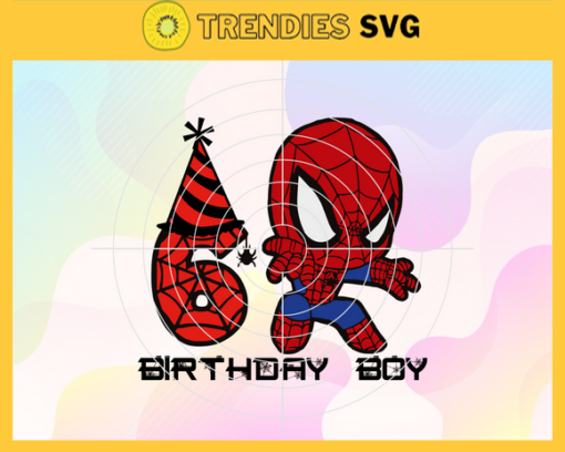 Birthday Spiderman 6th Birthday Spiderman Svg 6th Birthday Svg Born In 2015 Svg Baby Spiderman Svg Birthday Svg Design 1197