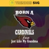 Born A Arizona Cardinals Fan Just Like My Daddy Svg Cardinals Svg Sport Svg Cardinals Logo Svg Daddy Football Svg Football Teams Svg Design 1253