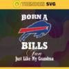 Born A Buffalo Bills Fan Just Like My Daddy Svg Bills Svg Bills Logo Svg Sport Svg Daddy Football Svg Football Teams Svg Design 1256