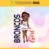 Broncos Black Girl Svg Denver Broncos Svg Broncos svg Broncos Girl svg Broncos Fan Svg Broncos Logo Svg Design 1318