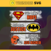 Browns Superman Means hope Batman Means Justice This Means Youre About To Get Your Ass Kicked Svg Cleveland Browns Svg Browns svg Browns DC svg Browns Fan Svg Browns Logo Svg Design 1336