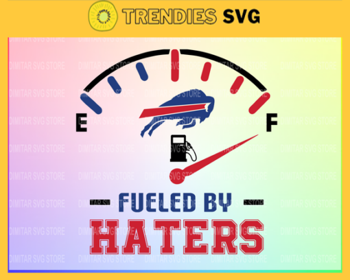 Buffalo Bills Fueled By Haters Svg Png Eps Dxf Pdf Football Design 1393