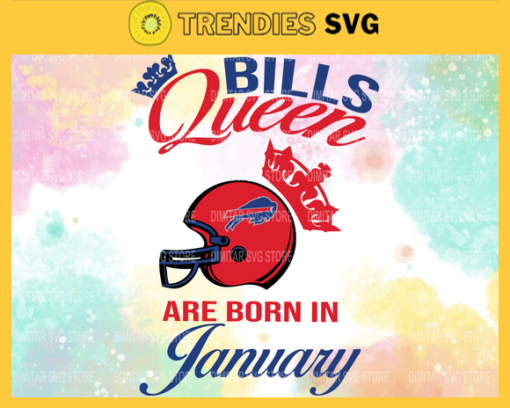 Buffalo Bills Queen Are Born In January NFL Svg Buffalo Bills Buffalo svg Buffalo Queen Buffalo Queen svg Bills svg Design 1424