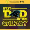 Carolina Panthers Best Dad In The Galaxy svg Fathers Day Gift Footbal ball Fan svg Dad Nfl svg Fathers Day svg Panthers DAD svg Design 1532