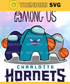 Charlotte Hornets Among us NBA Basketball SVG cut file for cricut files Clip Art Digital Files vector Svg Eps Png Dxf Pdf Design 1655