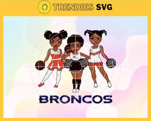 Cheerleader Broncos Svg Denver Broncos Svg Broncos svg Broncos Girl svg Broncos Fan Svg Broncos Logo Svg Design 1668