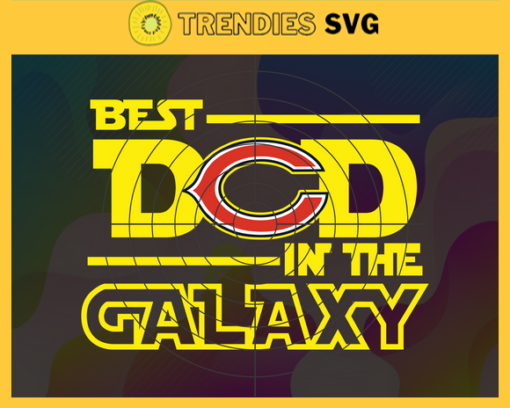 Chicago Bears Best Dad In The Galaxy svg Fathers Day Gift Footbal ball Fan svg Dad Nfl svg Fathers Day svg Bears DAD svg Design 1710