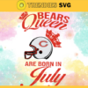 Chicago Bears Queen Are Born In July NFL Svg Chicago Bears Chicago svg Chicago Queen svg Bears Bears svg Design 1768