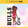 Chicago Bulls Svg Bulls Svg Bulls Back Girl Svg Bulls Logo Svg Girl Svg Black Queen Svg Design 1825