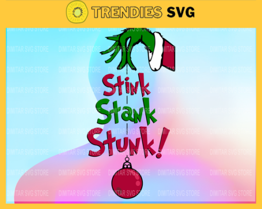 Christmas 2020 svg Grinch svg Christmas svg 2020 stink stank stunk svg digital download 2020 SVG Christmas svg Design 1858