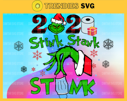 Christmas 2020 svg Grinch svg Christmas svg 2020 stink stank stunk svg digital download 2020 SVG Christmas svg Design 1862