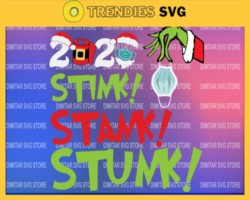 Christmas 2020 svg Grinch svg Christmas svg 2020 stink stank stunk svg digital download Grinch hand Svg Design 1870 Design 1870