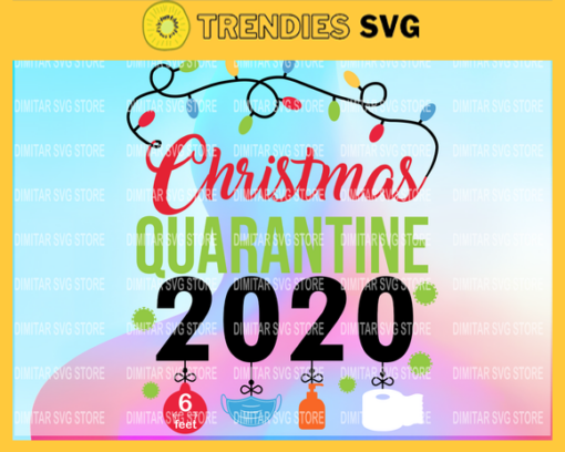 Christmas Quarantine 2020 svg Christmas 2020 Quarantine svg Virus 2020 Coronavirus svg Iron on transfer image christmas commercial use Design 1899 Design 1899