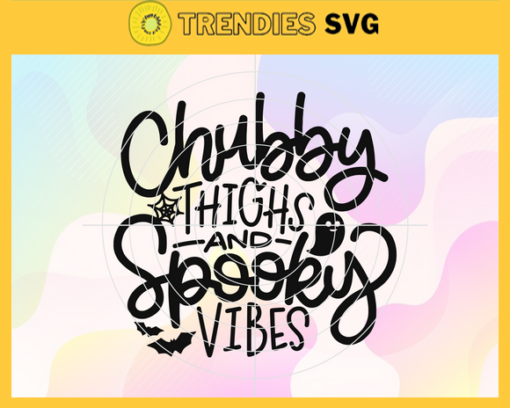 Chubby Thighs and Spooky Vibes Svg Horror Halloween Svg Happy Halloween Svg Chubby Thighs Svg Spooky Funny Kids Svg Baby Halloween Svg Design 1920