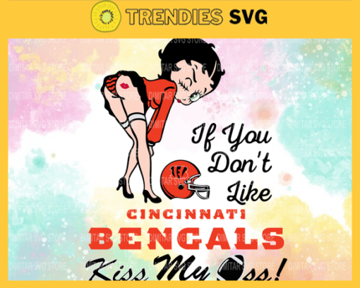 Cincinnati Bengals Girl Svg Betty Boop Svg If You Dont Like Chiefs Kiss My Endzone Svg Cincinnati Bengals Cincinnati svg Cincinnati girl svg Design 1980