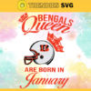 Cincinnati Bengals Queen Are Born In January NFL Svg Cincinnati Bengals Cincinnati svg Cincinnati Queen svg Bengals svg Bengals Queen svg Design 2003