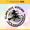 Claws Out Witches Its Halloween Svg Horror Svg Halloween Svg Halloween Scary Svg Halloween gift Halloween shirt Design 2068
