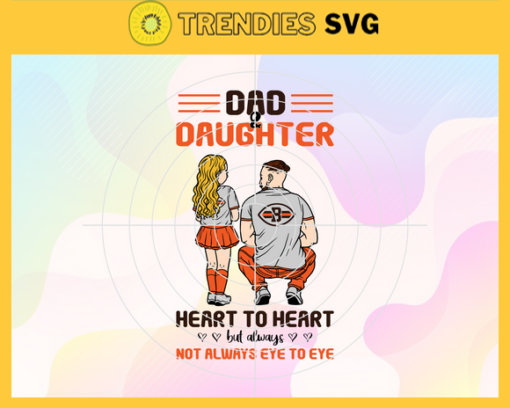 Cleveland Browns Dad and Daughter Svg Fathers Day Gift Footbal ball Fan svg Dad Nfl svg Fathers Day svg Browns DAD svg Design 2108