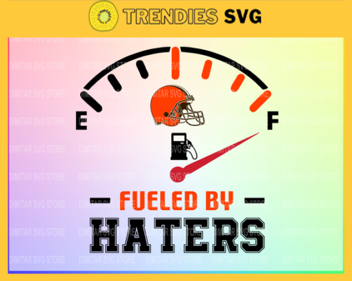 Cleveland Browns Fueled By Haters Svg Png Eps Dxf Pdf Football Design 2124