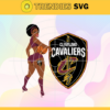 Cleveland Cavaliers Svg Cavaliers Svg Cavaliers Back Girl Svg Cavaliers Logo Svg Girl Svg Black Queen Svg Design 2212
