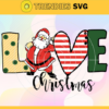 Cute Santa Clause Svg Christmas Svg Love Christmas Svg Santa Clause Svg Christmas Gifts Svg Merry Christmas Svg Design 2263