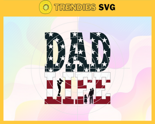 Dad Life Svg Fathers Day Svg Dad Daddy I love you We love you SVG fathers day svg Design 2319