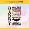 Dad You Are As Smart As Iron Man Svg Fathers Day Svg Dad Svg Smart Dad Svg Strong Dad Svg Brave Dad Svg Design 2327