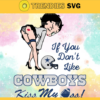 Dallas Cowboys Girl Svg Betty Boop Svg If You Dont Like Chiefs Kiss My Endzone Svg Dallas Cowboys Dallas svg Dallas girl svg Design 2399 Design 2399