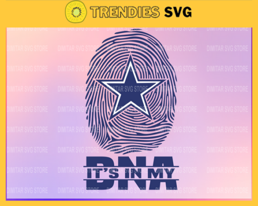 Dallas Cowboys It is in my DNA Svg Sport NFL Svg DNA T Shirt DNA Cut Files Silhouette Svg Download Instant Design 2410