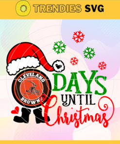 Days Until Christmas Cleveland Browns Svg Browns Svg Browns Santa Svg Browns Logo Svg Browns Christmas Svg Football Svg Design 2498