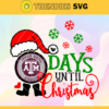 Days Until Christmas Texas AM Aggies Svg AM Aggies Svg AM Aggies Santa Svg AM Aggies Logo Svg AM Aggies Christmas Svg Football Svg Design 2536
