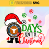Days Until Christmas Texas Longhorns Svg Longhorns Svg Longhorns Santa Svg Longhorns Logo Svg Longhorns Christmas Svg Football Svg Design 2537