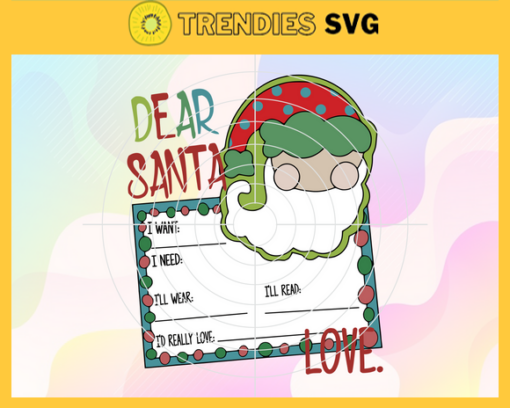 Dear Santa Svg Christmas Svg Santa Svg Santa Claus Svg Christmas Santa Svg Santa Hat Svg Design 2565