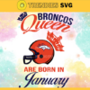 Denver Broncos Queen Are Born In January NFL Svg Denver Broncos Denver svg Denver Queen svg Broncos svg Broncos Queen svg Design 2652