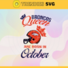 Denver Broncos Queen Are Born In October NFL Svg Denver Broncos Denver svg Denver Queen svg Broncos Broncos svg Design 2659