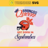 Denver Broncos Queen Are Born In September NFL Svg Denver Broncos Denver svg Denver Queen svg Broncos Broncos svg Design 2660