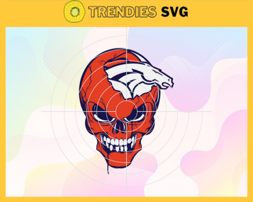 Denver Broncos Skull NFL Svg Denver Broncos Denver svg Denver Skull svg Broncos svg Broncos Skull svg Design 2664