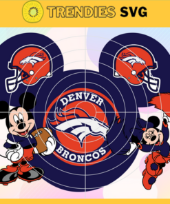 Denver Broncos Svg Broncos Svg Broncos Disney Mickey Svg Broncos Logo Svg Mickey Svg Football Svg Design 2679