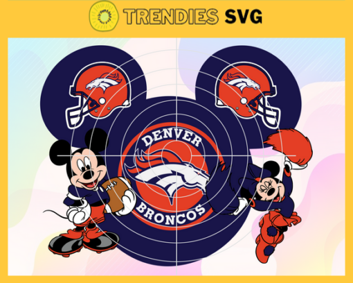 Denver Broncos Svg Broncos Svg Broncos Disney Mickey Svg Broncos Logo Svg Mickey Svg Football Svg Design 2679