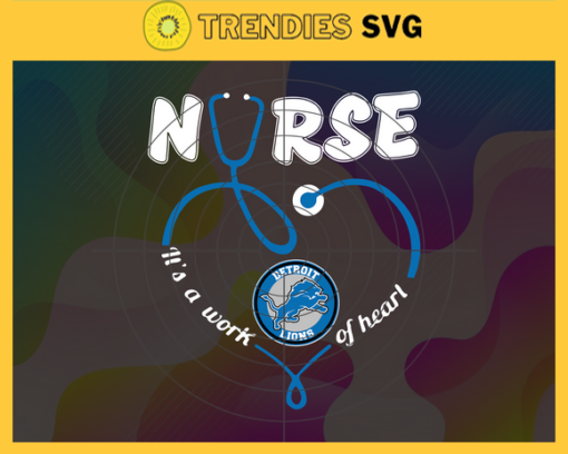 Detroit Lions Nurse Svg Lions Nurse Svg Nurse Svg Lions Svg Lions Png Lions Logo Svg Design 2775