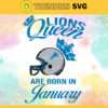 Detroit Lions Queen Are Born In January NFL Svg Detroit Lions Detroit svg Detroit Queen svg Lions svg Design 2780